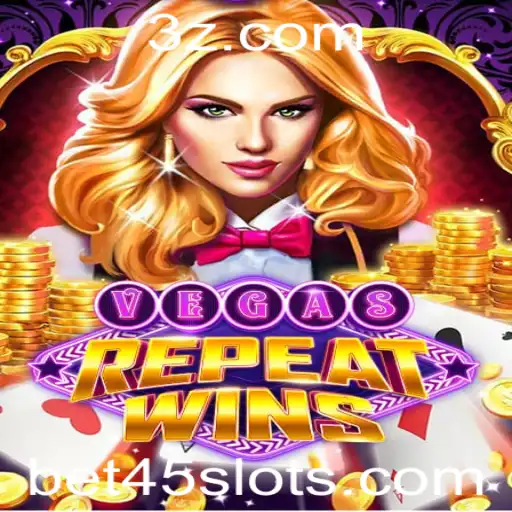 Descubra o Empolgante Jogo VegasRepeatWins com a Palavra-Chave bet45